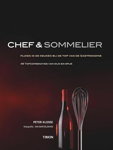 9789043912099: Chef en Sommelier: kijken in de keuken bij de top van de gastronomie