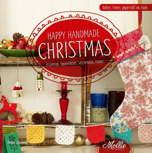 Imagen de archivo de Tirion creatief Happy handmade Christmas: inspireren, bewonderen, verzamelen, maken a la venta por Reuseabook
