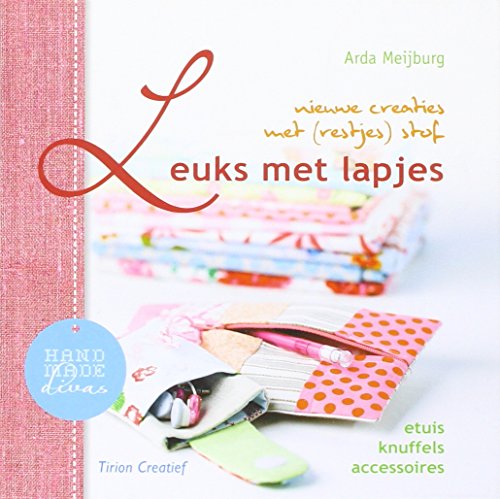 Beispielbild fr Etuis, knuffels, accessoires (Leuks met lapjes: nieuwe creaties met restjes stof) zum Verkauf von medimops