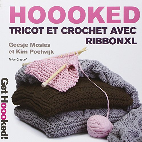 hoooked tricot et crochet avec ribbon xl - Collectif