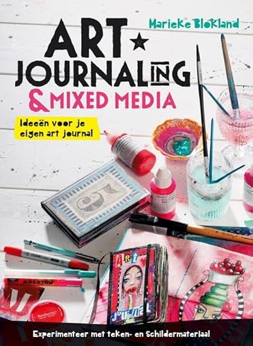 Imagen de archivo de Art journaling en mixed media / druk 1: ideen voor je eigen art journal a la venta por medimops
