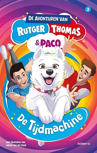 Stock image for De tijdmachine: De avonturen van Rutger, Thomas en Paco deel 2 (De avonturen van Rutger, Thomas & Paco, 2) for sale by medimops