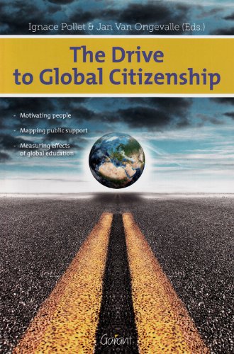 Beispielbild fr The Drive to Global Citizenship Motivating People, Mapping Public Support, Measuring Effects of Global Education zum Verkauf von PBShop.store US