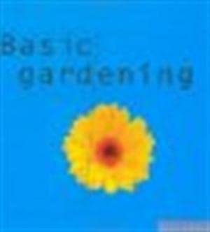 Stock image for BASIC GARDENING for sale by medimops