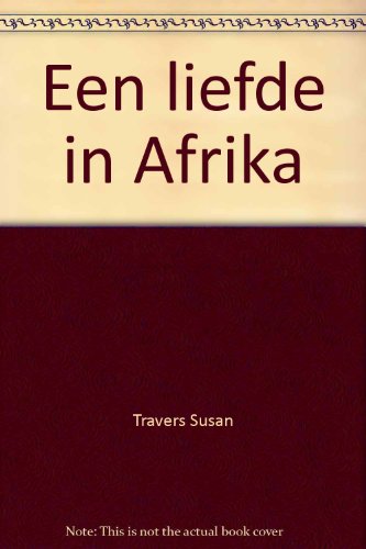 Beispielbild fr Een liefde in Afrika. zum Verkauf von Wonder Book