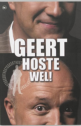 Stock image for Geert Hoste Wel ! for sale by WorldofBooks