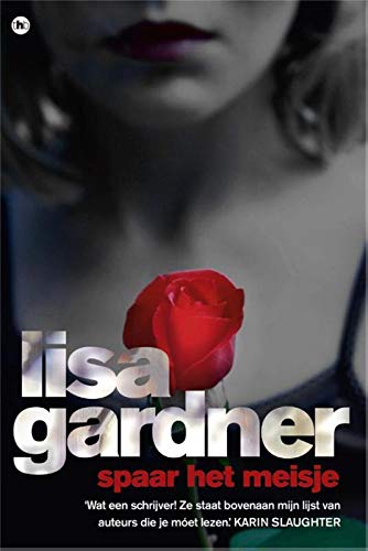 Spaar het meisje / druk 1 - Lisa Gardner