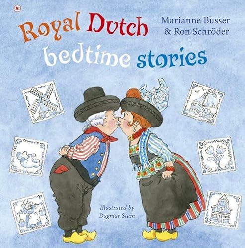Stock image for Royal Dutch bedtime stories for sale by HPB-Emerald