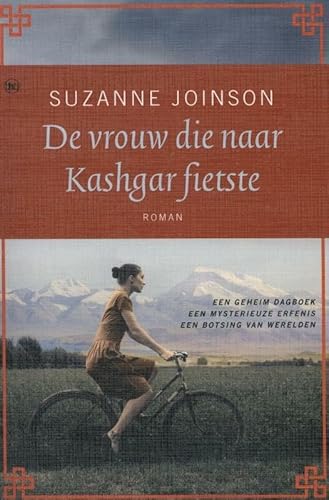Stock image for De vrouw die naar Kashgar fietste for sale by Better World Books Ltd