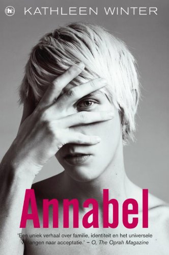 9789044343533: Annabel: een harverscheurende literaire roman over identiteit en het verlangen naar acceptatie