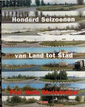Beispielbild fr Honderd seizoenen van Land tot Stad. zum Verkauf von Frans Melk Antiquariaat