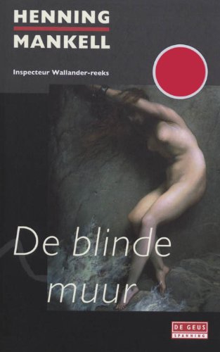 Stock image for De blinde muur / druk 5 for sale by Ammareal