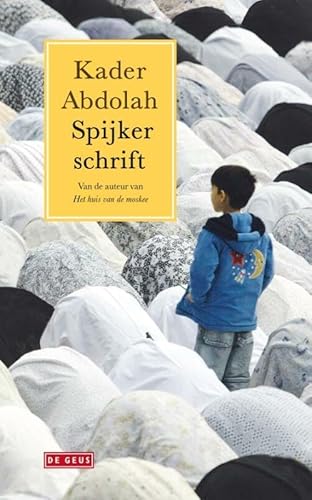 Spijkerschrift: notities van Aga Akbar - Kader Abdolah