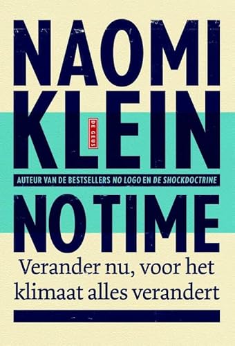 Beispielbild fr No time / druk 1: verander nu, voor het klimaat alles verandert zum Verkauf von medimops