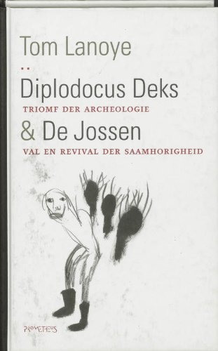 Beispielbild fr Diplodocus Deks ; De Jossen: triomf der archeologie zum Verkauf von medimops