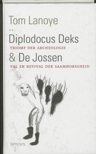 9789044604436: Diplodocus Deks ; De Jossen: triomf der archeologie