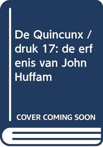 Stock image for De quincunx: de erfenis van John Huffam for sale by medimops