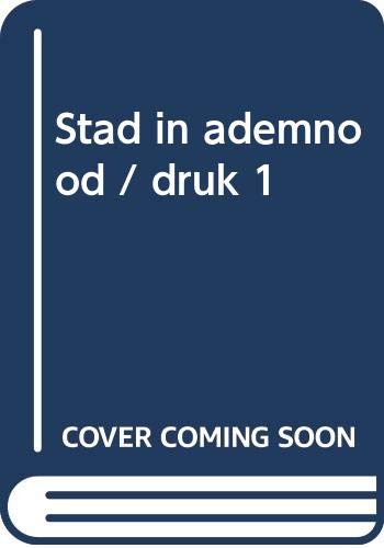 Stock image for Stad in ademnood for sale by Better World Books Ltd