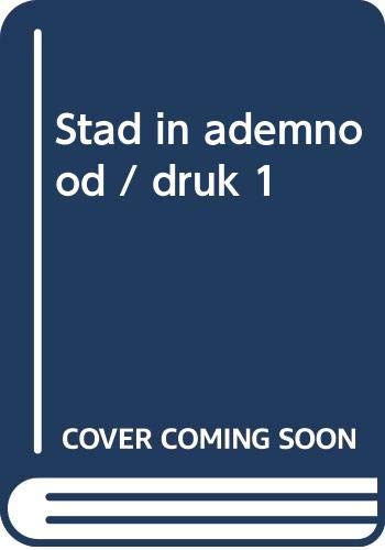 9789044607574: Stad in ademnood