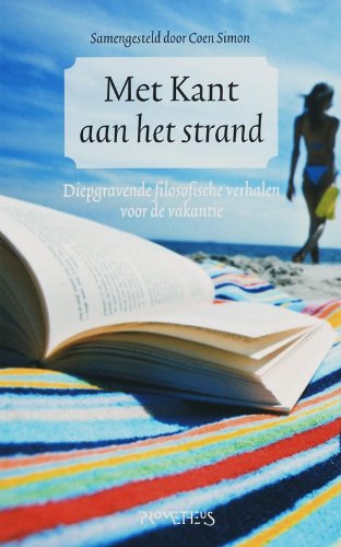 Stock image for Met Kant aan het strand. Diepgravende filosofische verhalen voor de vakantie. for sale by Antiquariaat Schot