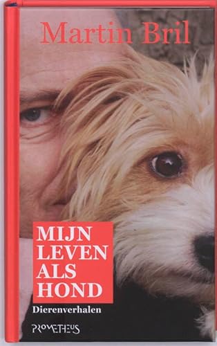 Beispielbild fr Mijn leven als hond: dierenverhalen zum Verkauf von Ammareal