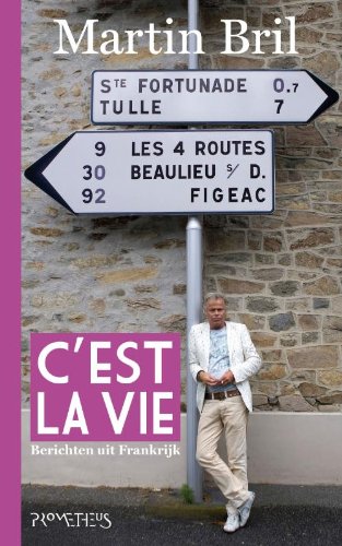 Stock image for C'est la vie: berichten uit Frankrijk for sale by Ammareal