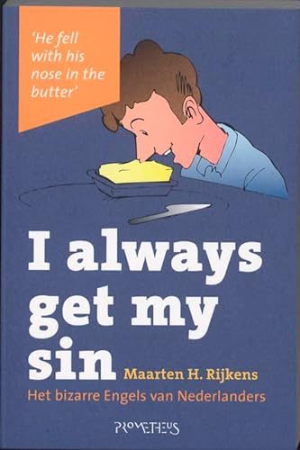 Stock image for I always get my sin / druk 47 for sale by Revaluation Books