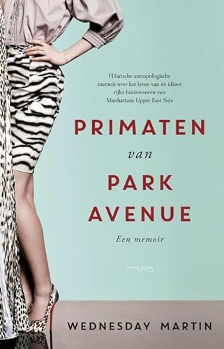 Beispielbild fr Primaten van Park Avenue: een memoir (Dutch Edition) zum Verkauf von ThriftBooks-Dallas