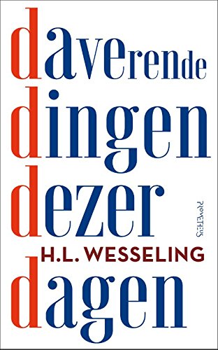 Stock image for Daverende dingen dezer dagen. Kritische kanttekeningen bij hedendaagse verschijnselen for sale by Antiquariaat Schot