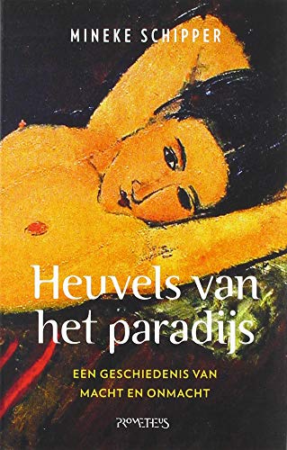 Beispielbild fr Heuvels Van Het Paradijs: Een Geschiedenis Van Macht en Onmacht zum Verkauf von Hamelyn