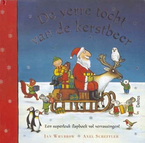 Stock image for De verre tocht van de kerstbeer. Een superleuk flapboek vol verrassingen! Pop-up for sale by Erwin Antiquariaat