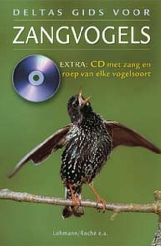 Imagen de archivo de Deltas Gids voor Zangvogels [& CD met zang en roep van elke vogelsoort]. a la venta por Antiquariaat Schot