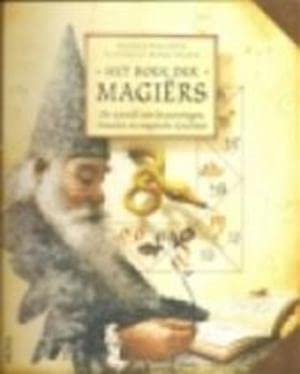 Beispielbild fr Het boek der magirs / de wereld van bezweringen, rituelen en magische krachten zum Verkauf von Louis Tinner Bookshop
