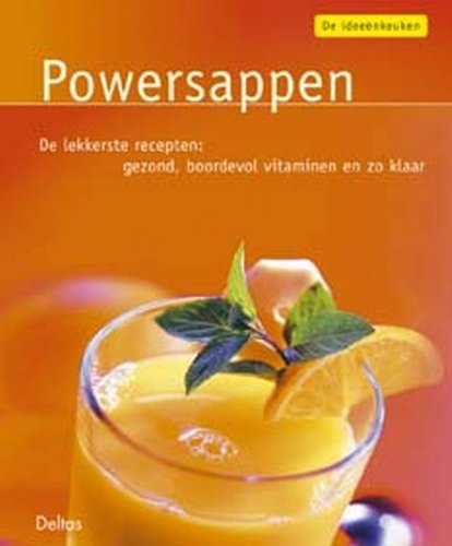 Stock image for Powersappen: De lekkerste recepten: gezond, boordevol vitaminen en zo klaar. for sale by medimops