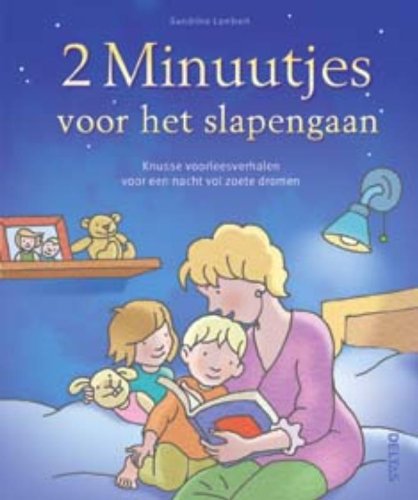 Beispielbild fr 2 Minuutjes voor het slapengaan: Knusse voorleesverhalen voor een nacht vol zoete dromen zum Verkauf von WorldofBooks