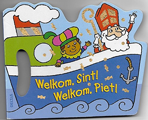9789044714937: Welkom, Sint! Welkom, Piet!