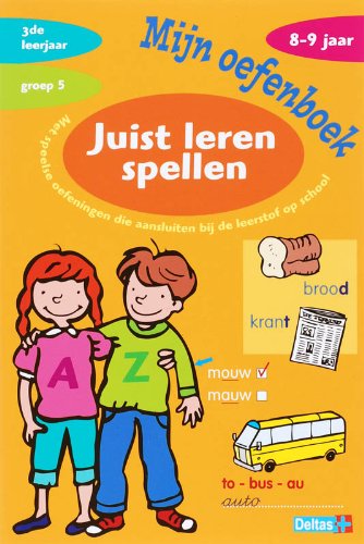 Stock image for 8-9 jaar groep 5 (Mijn oefenboek - juist leren spellen 8-9 j: juist leren spelen) for sale by medimops