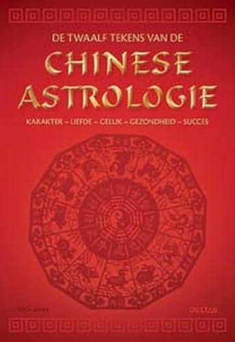 Stock image for De twaalf tekens van Chinese astrologie for sale by medimops