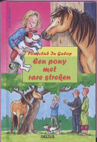 Imagen de archivo de Een pony met rare streken / druk 1 (Ponyclub in Galop) a la venta por medimops