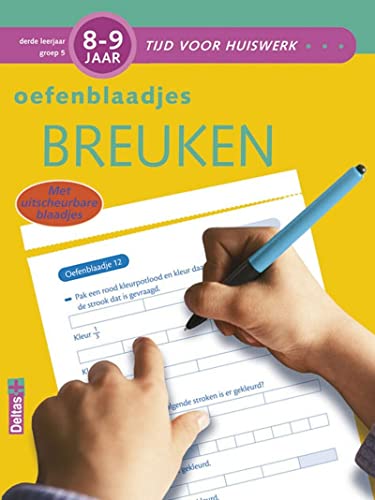 Stock image for Tijd voor huiswerk - Oefenblaadjes breuken (8-9 j.): Met uitscheurbare blaadjes for sale by WorldofBooks