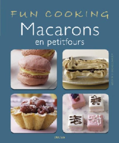 9789044727449: Fun cooking - Macarons en petitfours: Fun cooking