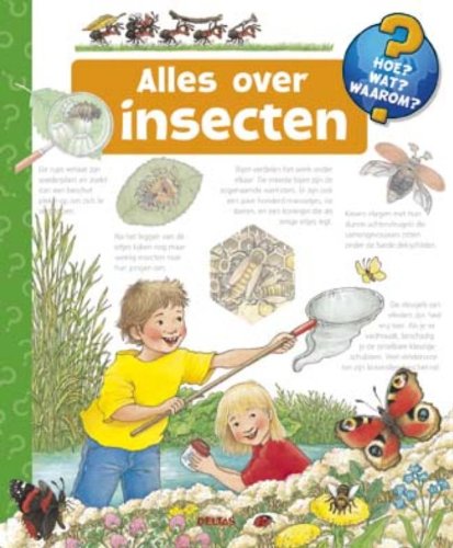 9789044727647: Alles over insecten (Hoe? Wat? Waarom?)