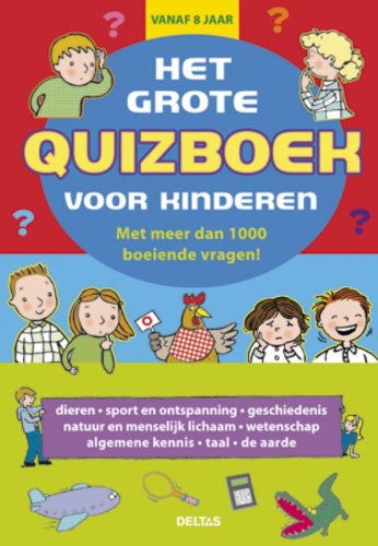 Beispielbild fr Het grote quizboek voor kinderen: met meer dan 1000 boeiende vragen! zum Verkauf von medimops