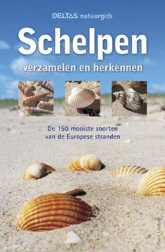 Imagen de archivo de Schelpen: verzamelen en herkennen (Deltas natuurgids) a la venta por medimops