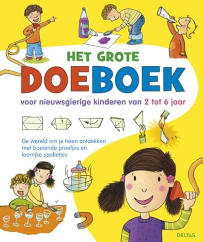 Stock image for Het grote doeboek: De wereld om je heen ontdekken met boeiende proefjes en leerrijke spelletjes for sale by ThriftBooks-Atlanta