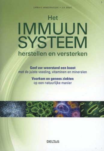 9789044732481: Het immuunsysteem: herstellen en versterken