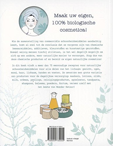 Stock image for De beste beautyrecepten: Maak stap voor stap je eigen verzorgingsproducten van een gezichtsmasker met perzik tot een citroenlotion voor broze nagels for sale by medimops