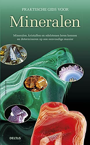 Stock image for Praktische gids voor mineralen: Mineralen, kristallen en edelstenen leren kennen en determineren op een eenvoudige manier for sale by medimops