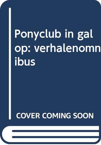 Imagen de archivo de Ponyclub in galop: verhalenomnibus a la venta por Ammareal