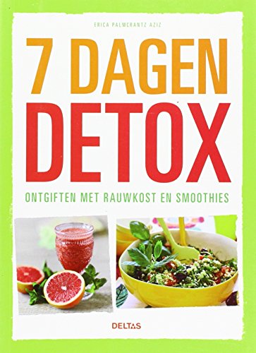 Stock image for 7 dagen detox : ontgiften met rauwkost en smoothies for sale by Buchpark